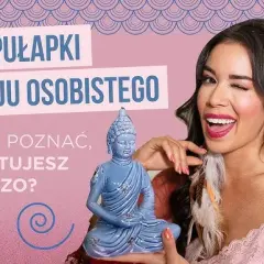 Jak się rozwijać w życiu i unikać pułapek osobistego rozwoju