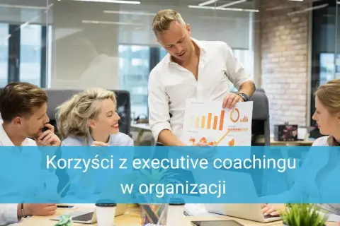 Czym jest executive coaching i jak może zmienić twoje przywództwo