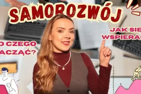 Co to jest rozwój osobisty i jak zmienia życie na lepsze