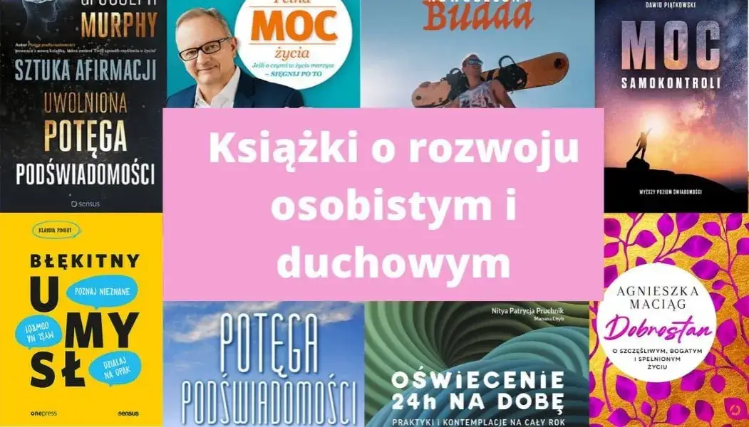 Zdjęcie Najważniejsze książki o rozwoju osobistym, kt&oacute;re musisz przeczytać